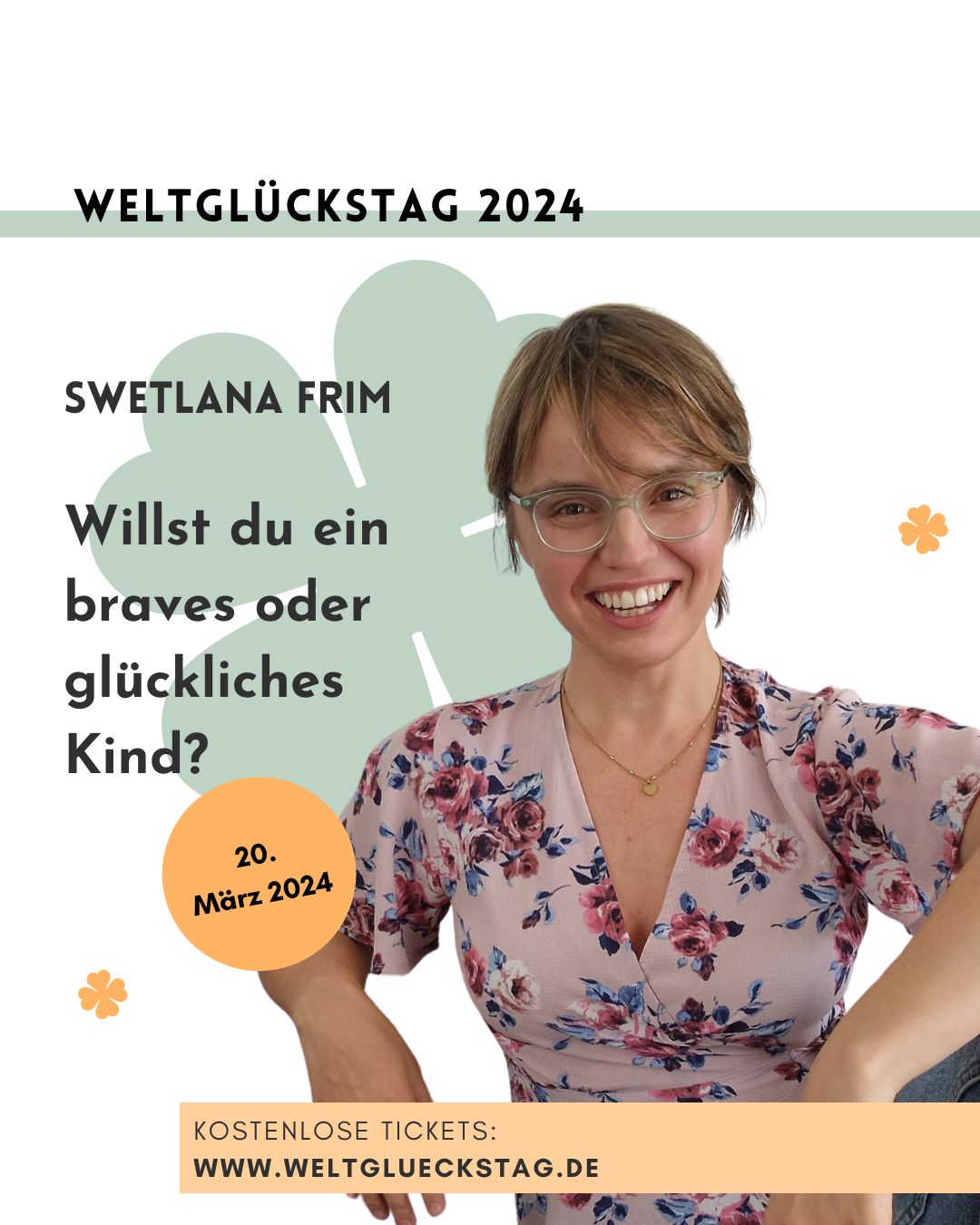 Swetlana Frim – Willst du ein braves oder glückliches Kind? – Weltglückstag 2024
